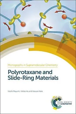 E-Book (pdf) Polyrotaxane and Slide-Ring Materials von Koichi Mayumi, Kohzo Ito, Kazuaki Kato