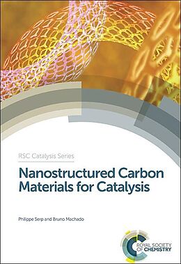 eBook (pdf) Nanostructured Carbon Materials for Catalysis de Philippe Serp, Bruno Machado