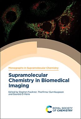 Livre Relié Supramolecular Chemistry in Biomedical Imaging de Stephen (University of Oxford, Uk) Gunnl Faulkner