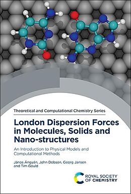 eBook (pdf) London Dispersion Forces in Molecules, Solids and Nano-structures de János Ángyán, John Dobson, Georg Jansen