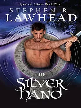 E-Book (epub) The Silver Hand von Stephen R Lawhead