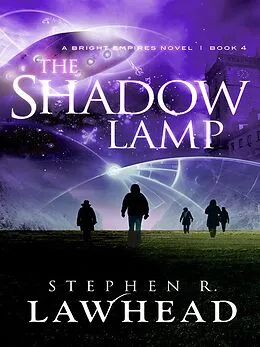 E-Book (epub) The Shadow Lamp von Stephen R Lawhead