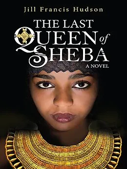 E-Book (epub) The Last Queen of Sheba von Jill Francis Hudson
