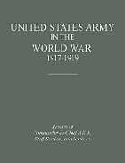 Couverture cartonnée United States Army in the World War 1917-1919 de Historical Division, United States Department Of The Army