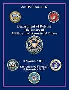 Couverture cartonnée Department of Defense Dictionary of Military and Associated Terms (Joint Publication 1-02) de Joint Chiefs of Staff, Office Secretary of Defense, U. S. Department Of Defense