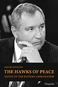E-Book (epub) The Hawks of Peace von Dmitry Rogozin