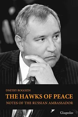 E-Book (epub) The Hawks of Peace von Dmitry Rogozin