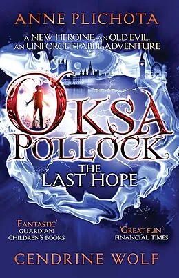 E-Book (epub) Oksa Pollock: the Last Hope von Anne Plichota, Cendrine Wolf, Sue Rose