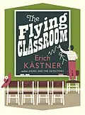 E-Book (epub) The Flying Classroom von Erich Kästner, Erich Kästner