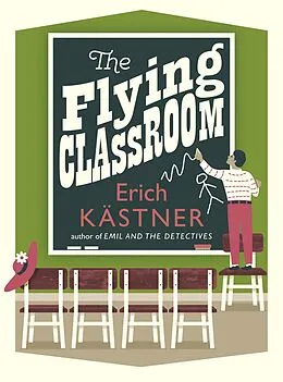 E-Book (epub) The Flying Classroom von Erich Kästner, Erich Kästner