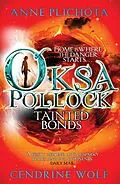 E-Book (epub) Oksa Pollock: Tainted Bonds von Anne Plichota, Cendrine Wolf