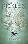 E-Book (epub) Reckless II: Living Shadows von Cornelia Funke