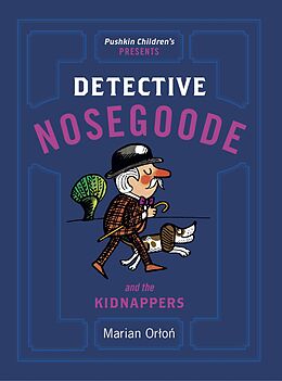 eBook (epub) Detective Nosegoode and the Kidnappers de Marian Orlon