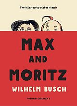 eBook (epub) Max and Moritz de Wilhelm Busch