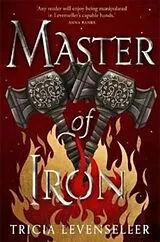Kartonierter Einband Master of Iron von Tricia Levenseller