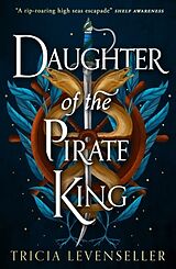 Couverture cartonnée Daughter of the Pirate King de Tricia Levenseller