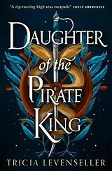 Kartonierter Einband Daughter of the Pirate King von Tricia Levenseller