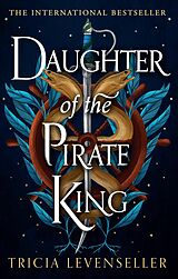 eBook (epub) Daughter of the Pirate King de Tricia Levenseller