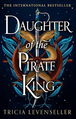 eBook (epub) Daughter of the Pirate King de Tricia Levenseller