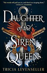 Kartonierter Einband Daughter of the Siren Queen von Tricia Levenseller