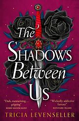 Couverture cartonnée The Shadows Between Us de Tricia Levenseller