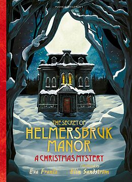 eBook (epub) The Secret of Helmersbruk Manor de Eva Frantz