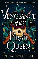 Couverture cartonnée Vengeance of the Pirate Queen de Tricia Levenseller