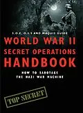E-Book (epub) World War II Secret Operations Handbook von Chris Mann