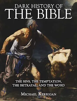 E-Book (epub) Dark History of the Bible von Michael Kerrigan