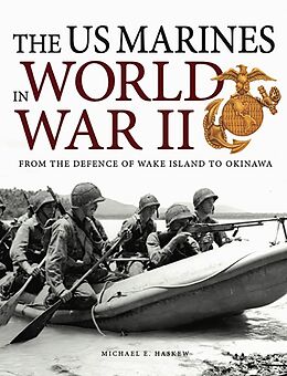 E-Book (epub) The Marines in World War II von Michael E Haskew