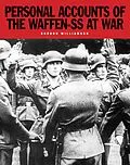 E-Book (epub) Personal Accounts of the Waffen-SS at War von Gordon Williamson