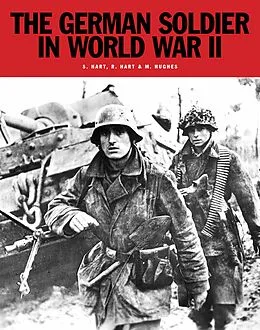 E-Book (epub) The German Soldier in World War II von Russell Hart