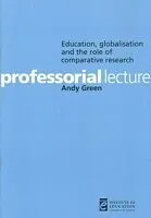 E-Book (pdf) Education, Globalisation and the Role of Comparative Research von Andy Green