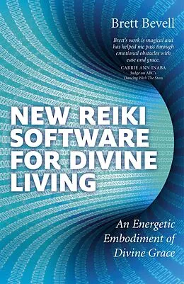 E-Book (epub) New Reiki Software for Divine Living von Brett Bevell