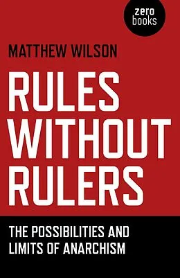 E-Book (epub) Rules Without Rulers von Matthew Wilson