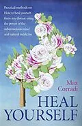 E-Book (epub) Heal Yourself von Max Corradi