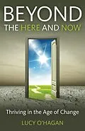 E-Book (epub) Beyond the Here and Now von Lucy O'Hagan