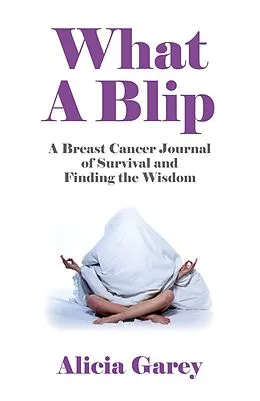 E-Book (epub) What A Blip von Alicia Garey