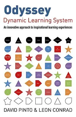E-Book (epub) Odyssey - Dynamic Learning System: An Innovative Approach to Inspirational Learning Experiences von Leon Conrad, David Pinto