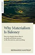 E-Book (epub) Why Materialism Is Baloney von Bernardo Kastrup