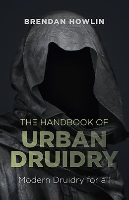 E-Book (epub) Handbook of Urban Druidry von Brendan Howlin