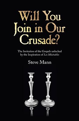 E-Book (epub) Will You Join in Our Crusade? von Steve Mann