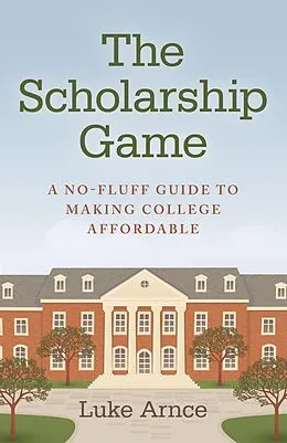 E-Book (epub) Scholarship Game von Luke Arnce