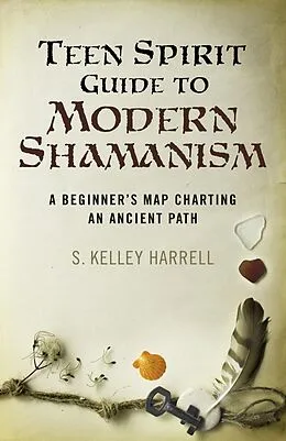 E-Book (epub) Teen Spirit Guide to Modern Shamanism von S. Kelley Harrell