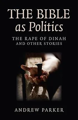 E-Book (epub) Bible as Politics von Andrew Parker