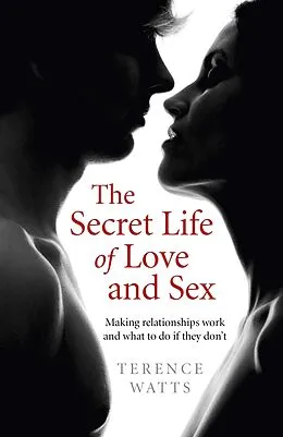 E-Book (epub) Secret Life of Love and Sex von Terence Watts