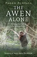E-Book (epub) Pagan Portals - The Awen Alone von Joanna van der Hoeven