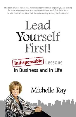 E-Book (epub) Lead Yourself First! von Michelle Ray