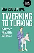 E-Book (epub) Twerking to Turking von Eda Collective