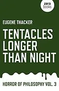 E-Book (epub) Tentacles Longer Than Night von Eugene Thacker